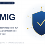 Das KI-MIG: Wie die Bundesnetzagentur zur zentralen KI-Aufsichtsbehörde Deutschlands wird